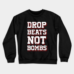 Drop beats - hip hop 90s collector Crewneck Sweatshirt
